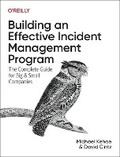 Cover: Building an Effective Incident Management Program - O'Reilly