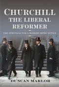 Cover: Churchill, the Liberal Reformer - Pen & Sword History