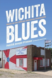 Enlarge image Cover: Wichita Blues - University Press of Mississippi