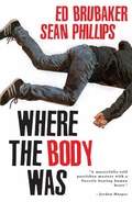 Cover: Where The Body Was - Image Comics Inc