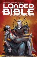 Cover: Loaded Bible: Blood Of My Blood Vol. 2 - Image Comics Inc