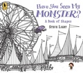 Cover: Have You Seen My Monster? A Book of Shapes - Candlewick Press,U.S.