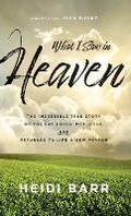 Cover: What I Saw in Heaven - Baker Books