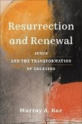 Cover: Resurrection and Renewal - Baker Academic