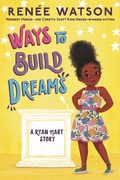 Cover: Ways to Build Dreams - Bloomsbury YA