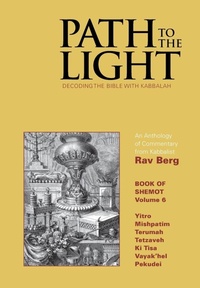 Enlarge image Cover: Path to The Light Vol. 6 - Shemot - Kabbalah Centre International