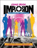 Cover: Comic Book Implosion (Expanded Edition) - TwoMorrows Publishing