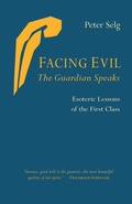 Cover: Facing Evil and the Guardian Speaks - SteinerBooks, Inc