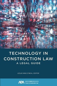Abbildung von: Technology in Construction Law - American Bar Association