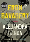 Cover: From Savagery - Restless Books