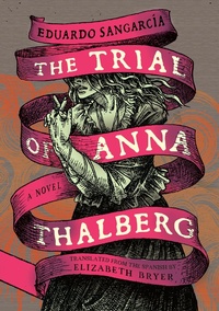 Abbildung von: The Trial of Anna Thalberg - Restless Books