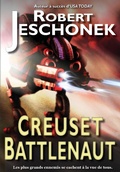 Cover: Creuset Battlenaut (Crucible Battlenaut) - Blastoff Books