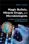Cover: Magic Bullets, Miracle Drugs, and Microbiologists - American Society for Microbiology