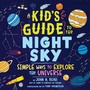 Cover: A Kid's Guide to the Night Sky - Sourcebooks Explore