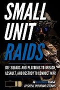 Cover: Small Unit Raids - Matthew Luke Publishing
