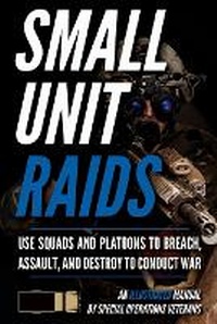 Enlarge image Cover: Small Unit Raids - Matthew Luke Publishing