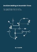 Cover: Decision Making In Uncertain Times 2024 - Peak Paradox