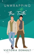 Cover: Unwrapping the Truth - Victoria Denault