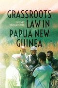 Cover: Grassroots Law in Papua New Guinea - ANU Press