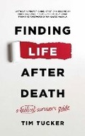 Cover: Finding Life After Death - The Message Trust