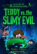 Cover: Teddy vs. the Slimy Evil - Annick Press Ltd