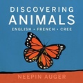 Cover: Discovering Animals: English * French * Cree [HC] - Rocky Mountain Books