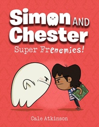 Enlarge image Cover: Super Frenemies (Simon and Chester Book #5) - Tundra Books