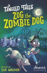 Enlarge image Cover: Zog the Zombie Dog / The Grim Reaper's Apprentice - Maverick Arts Publishing