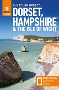 Cover: The Rough Guide to Dorset, Hampshire & the Isle of Wight: Travel Guide with eBook - Rough Guides