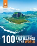 Cover: The Rough Guide to the 100 Best Islands in the World - Rough Guides