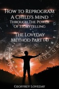 Cover: How to Reprogram a Child's Mind Through The Power Of Storytelling... - Maple Publishers