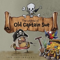 Enlarge image Cover: The Legend of Old Captain Sue - Tiny Tree