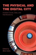 Cover: The Physical and the Digital City - Intellect Books
