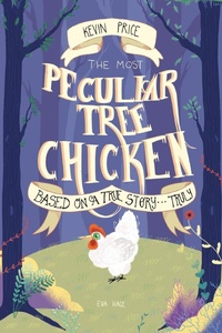 Enlarge image Cover: The Most Peculiar Tree Chicken - Nightingale Books