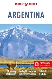 Abbildung von: Insight Guides Argentina: Travel Guide with eBook - APA Publications