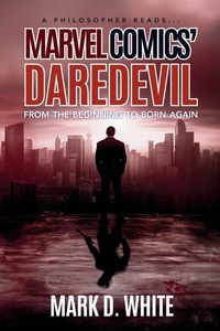 Enlarge image Cover: A Philosopher Reads...Marvel Comics' Daredevil - Ockham Publishing
