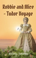 Cover: Robbie and Alice - Tudor Voyage - The Conrad Press