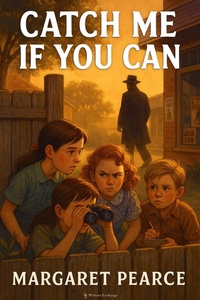 Enlarge image Cover: Catch Me If You Can - Writers Exchange E-Publishing
