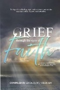 Cover: Grief through the Eyes of Faith Anthology - Destiny House Publishing, LLC