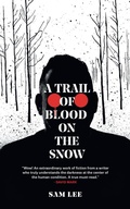 Cover: A Trail of Blood on the Snow - Barbican Press