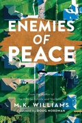 Cover: Enemies of Peace - Mk Williams Publishing, LLC