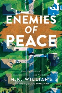 Enlarge image Cover: Enemies of Peace - Mk Williams Publishing, LLC