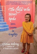 Cover: The Child Who never Spoke - Heliotrope Books LLC