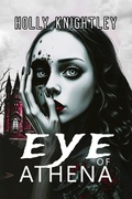 Cover: Eye of Athena - Holly Knightley