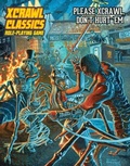 Cover: Xcrawl Classics #3: Please Xcrawl! Don't Hurt 'Em - Goodman Games