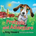 Cover: Pretzels and Adventure - Indigo River Publishing