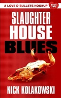 Cover: Slaughterhouse Blues - Shotgun Honey Books