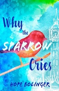 Cover: Why the Sparrow Cries - Mountain Brook Ink