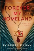Cover: Forever, My Homeland - Roberta Kagan Publishing