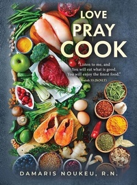 Abbildung von: Love Pray Cook - MINDSTIR MEDIA